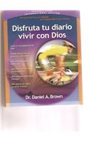 Disfruta Tu Diario Vivir Con Dios: Enjoying Your Journey with God