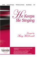 He Keeps Me Singing