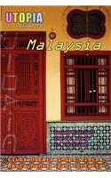 Utopia Guide to Malaysia: The Gay and Lesbian Scene in 17 Cities Including Kuala Lumpur, Penang, Johor Bahru and Langkawi(English)