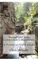 SharePoint 2010 Consultant's Handbook