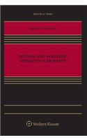 Defining and Acquiring Interests in Property: (Aspen Select)