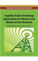 Cognitive Radio Technology Applications for Wireless and Mobile Ad Hoc Networks