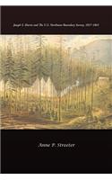 Joseph S. Harris and the U.S. Northwest Boundary Survey, 1857-1861