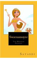 Swarnamoyee: The Mermaid Princess