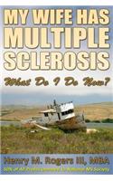 My Wife Has Multiple Sclerosis