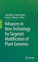 Advances in New Technology for Targeted Modification of Plant Genomes