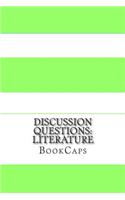 Discussion Questions: Literature