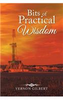 Bits of Practical Wisdom: (English)