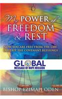 My Power of Freedom & Rest