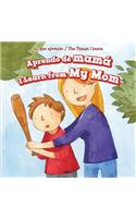 Aprendo de Mamá / I Learn from My Mom: (Lo Que Aprendo / The Things I Learn)