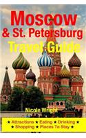 Moscow & St. Petersburg Travel Guide