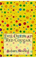Evil Deeds at Red Cougar