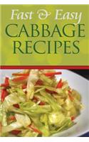 Fast and Easy Cabbage Recipes: An Guide to an Healthy and Natural Diet