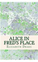 Alice in Fred's Place