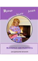 Ryleigh Thanks Jesus: Blessings Are Plentiful