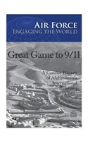 Great Game to 9/11: A Concise History of Afghanistan's International Relations