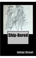 Ship-Bored