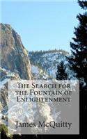 The Search for the Fountain of Enlightenment