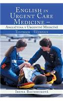 English in Urgent Care Medicine - Angličtina v urgentní medicíně
