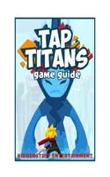 Tap Titans Game Guide