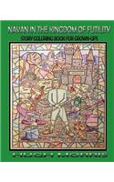 Navan in the Kingdom of Futility: Story Coloring Book for Grown-Ups