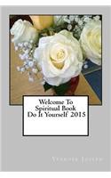 Welcome to Spiritual Book Do It Yourself 2015