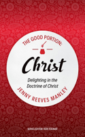 The Good Portion – Christ