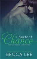 Perfect Chance