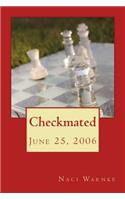 Checkmated
