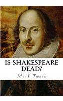 Is Shakespeare Dead?