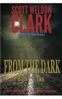From the Dark, Book 2