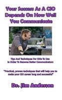 Your Success As A CIO Depends On How Well You Communicate