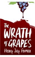 The Wrath of Grapes