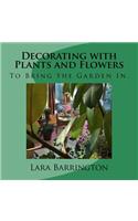 Decorating with Plants and Flowers