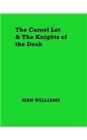 Camel Lot and the Knights of the Desk