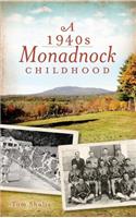 A 1940s Monadnock Childhood