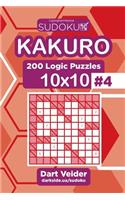 Sudoku Kakuro - 200 Logic Puzzles 10x10 (Volume 4)