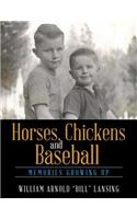 Horses, Chickens and Baseball