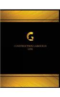 Construction Labourer Log (Log Book, Journal - 125 pgs, 8.5 X 11 inches)