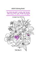 Wildflowers: Go Wild with 50 Creative Coloring Pages