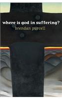 Where Is God in Suffering?