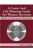 A Career and Life Planning Guide for Women Survivors