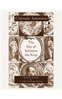 The Key of Solomon the King (Clavicula Salomonis)