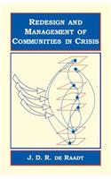 Redesign and Management of Communities in Crisis