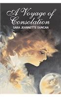 A Voyage of Consolation by Sara Jeanette Duncan, Fiction, Classics, Literary, Romance