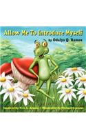 Allow Me To Introduce Myself
