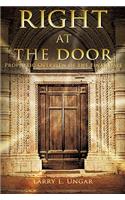 Right at the Door