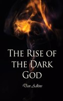 Rise of the Dark God