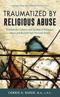 Traumatized by Religious Abuse