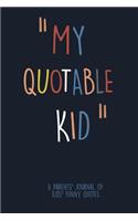 MY Quotable Kid